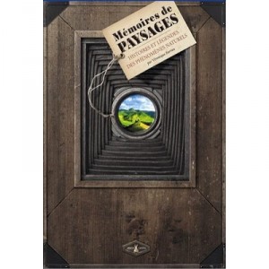 Memoires De Paysages , Histoires Et Legendes Des Phenomenes Naturels - Veronique Barrau