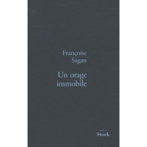 Un Orage Immobile - Francoise Sagan