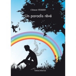 Un Paradis Reve - Clement Tessier