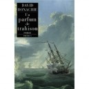 Un Parfum De Trahison - David Donachie