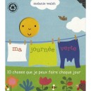 Ma Journee Verte , 10 Choses Que Je Peux Faire Chaque Jour - Melanie Walsh
