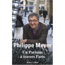 Un Parisien A Travers Paris - Philippe Meyer