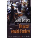 Un Passe Envahi D'ombres - David Bergen