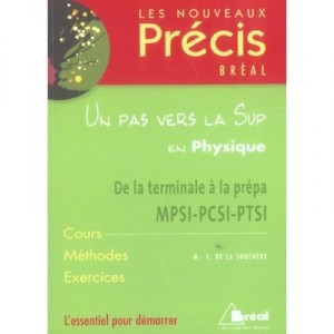 Un Pas Vers La Sup En Physique - M-c De La Souchere