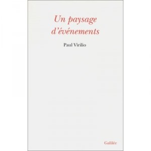 Un Paysage D'evenements - Paul Virilio