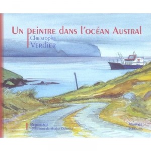 A painter in the Southern Ocean - Christophe Verdier