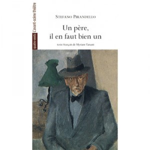 Un Pere, Il En Faut Bien Un - Stefano Pirandello