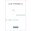 Un, Personne Et Cent Mille - Luigi Pirandello