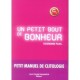 Un Petit Bout De Bonheur , Petit Manuel De Clitologie - Rosemonde Pujol