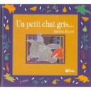 Un Petit Chat Gris - Martine Bourre