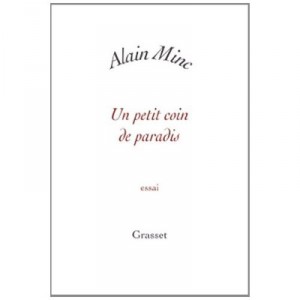 Un Petit Coin De Paradis - Alain Minc