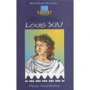 Un Petit Garcon Pas Comme Les Autres : Louis Xiv - Marie-claude Monchaux