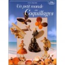 Un Petit Monde En Coquillages - Annette Ralle , Roger Ralle