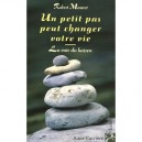 Un Petit Pas Peut Changer Votre Vie , La Voie Du Kaizen - Robert Maurer