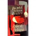 Un Petit Regain D'enfer - Robert Deleuse