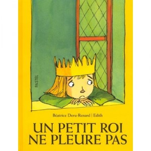 Un Petit Roi Ne Pleure Pas - Edith