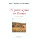 Un Petit Sejour En France , Pages De Journal - Paul-marie Couteaux