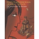Un Peu Avant La Fortune T.1 - Dupuy-berberian , Denis