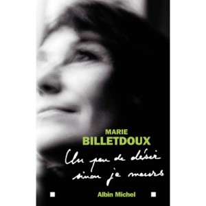 Un Peu De Desir Sinon Je Meurs - Marie Billetdoux