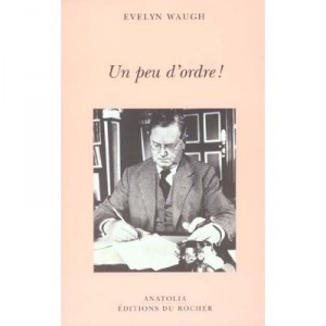 Un Peu D'ordre , Anthologie - Evelyn Waugh