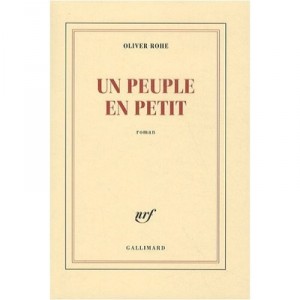 Un Peuple En Petit - Olivier Rohe