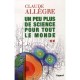 Un Peu Plus De Science Pour Tout Le Monde T.2 - Claude Allegre