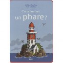 C'est Commnent Un Phare ? - Michele Mira Pons , Yves Calamou