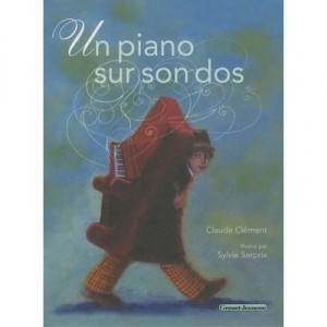 Un Piano Sur Son Dos - Catherine Clement