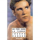 Un Pied Dans La Tombe - Joseph Hansen