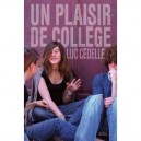 Un Plaisir De College - Luc Cedelle