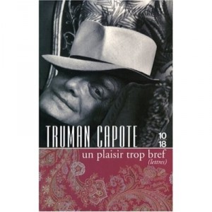 A Pleasure Too short, Letters - Truman Capote