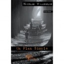 Un Plan Simple - Nicolas Villeneuve