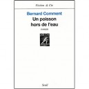 Un Poisson Hors De L'eau - Bernard Comment
