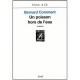 Un Poisson Hors De L'eau - Bernard Comment