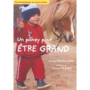 Un Poney Pour Etre Grand - Claudine Pelletier-milet