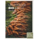 Un Potager Bio Facile - Laurent Bourgeois