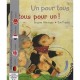Un Pour Tous, Tous Pour Un ! - Eve Tharlet , Brigitte Weninger
