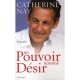 Un Pouvoir Nomme Desir - Catherine Nay