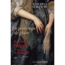Un Printemps De Gloire , Souvenirs De Catherine, Marquise De Rambouillet - Marie-joelle Guillaume
