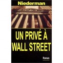 Un Prive A Wall Street - Derrick Niederman
