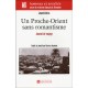Un Proche-orient Sans Romantisme - Leopold Weiss
