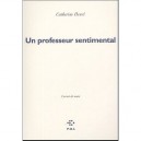 Un Professeur Sentimental , Carnet De Notes - Catherine Henri