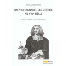 Un Professionnel Des Lettres Au Xvii Siecle , Valentin Conrart : Une Histoire Sociale - Nicolas Schapira