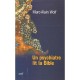 Un Psychiatre, Lit La Bible - Marc-alain Wolf