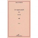 Un Regard Positif Sur La Vie - Alain Streck