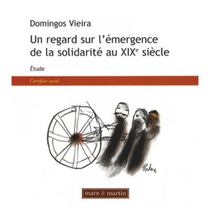 Un Regard Sur L'emergence De La Solidarite Au Xxe Siecle - Domingos Lourenco Vieira