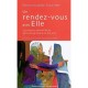 Un Rendez-vous Avec Elle , La Presence Merveilleuse De La Vierge Marie En Nos Vies - Soeur Emmanuelle