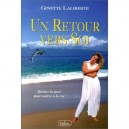 Un Retour Vers Soi - Ginette Laliberte