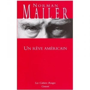 Un Reve Americain - Norman Mailer