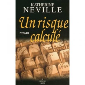 Un Risque Calcule - Katherine Neville